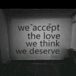 adesivi Muro - 80x50 Cm - We Accept The Love We Think We Deverse